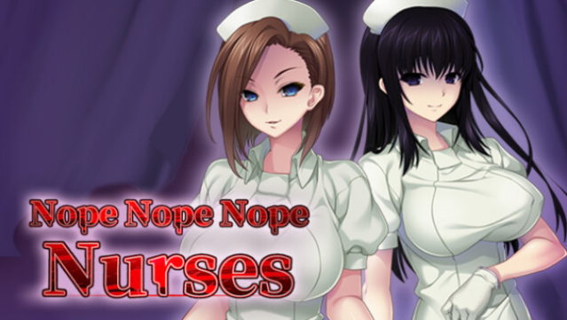 Nope Nope Nope Nurses (Uncensored) Free Download