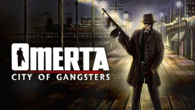 Omerta – City Of Gangsters Free Download