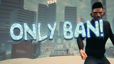Only Ban! Free Download