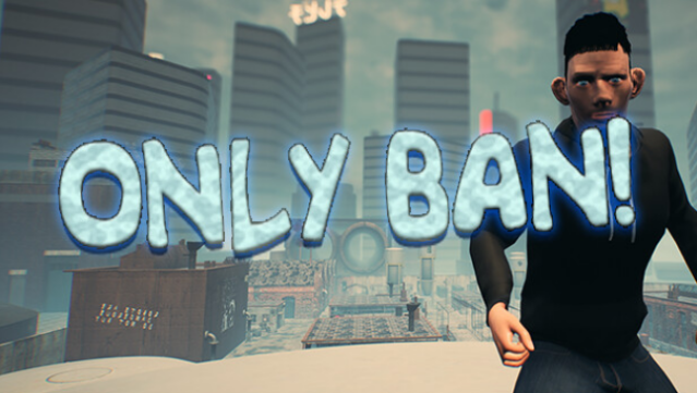 Only Ban! Free Download