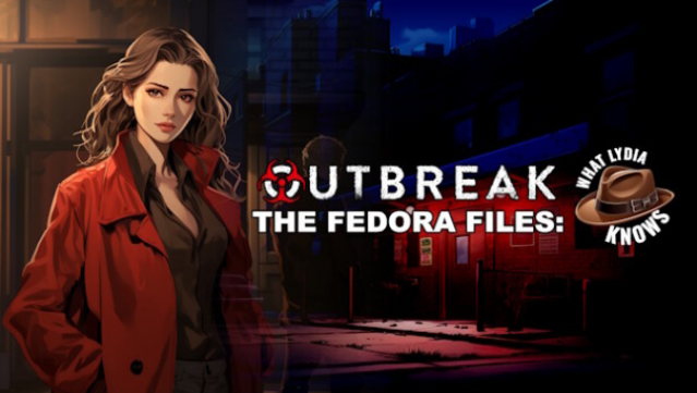Outbreak The Fedora Files: What Lydia Knows Free Download