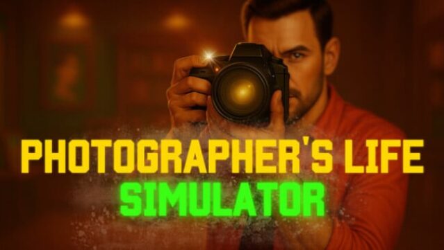 Photographer's Life Simulator Free Download