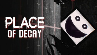 Place of Decay Free Download