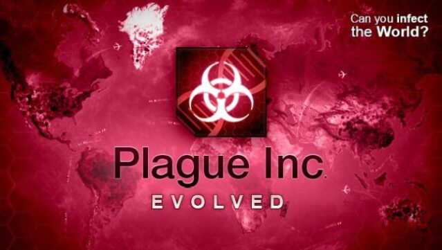 Plague Inc: Evolved Free Download