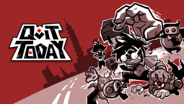 QUIT TODAY Free Download