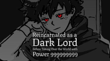 Reincarnated as a Dark Lord Before Taking Over the World with Power 999999999 Free Download