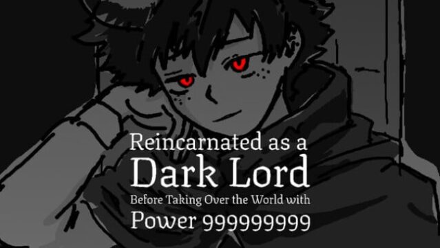 Reincarnated as a Dark Lord Before Taking Over the World with Power 999999999 Free Download