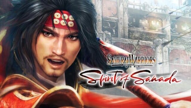 SAMURAI WARRIORS: Spirit of Sanada Free Download