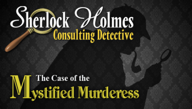 Sherlock Holmes Consulting Detective: The Case Of The Mystified Murderess Free Download