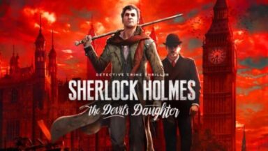 Sherlock Holmes: The Devil’s Daughter Free Download