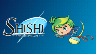 Shishi: Timeless Prelude Free Download