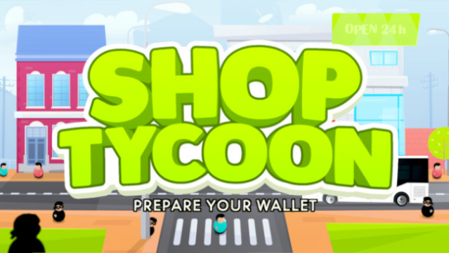 Shop Tycoon: Prepare Your Wallet Free Download