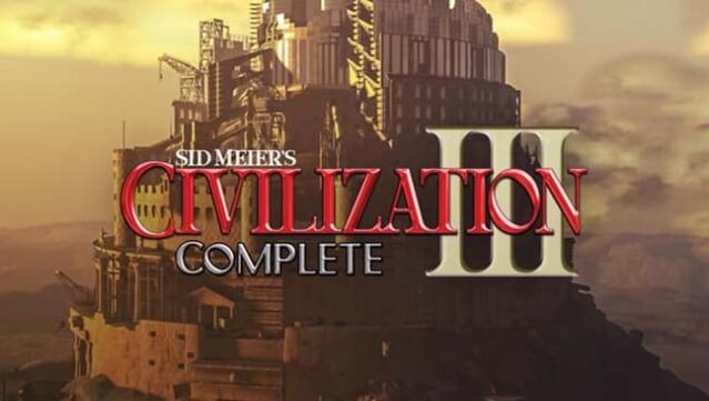 Sid Meier's Civilization III Complete (GOG) Free Download
