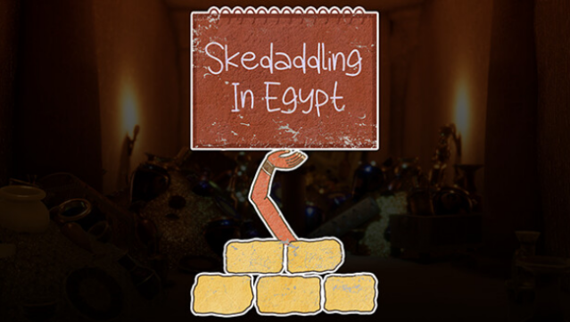 Skedaddling in Egypt Free Download