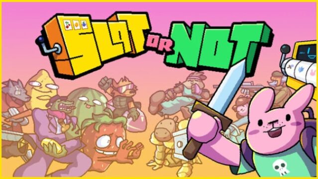 Slot or Not Free Download