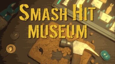 Smash Hit Museum Free Download