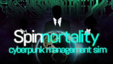 Spinnortality | Cyberpunk Management Sim Free Download