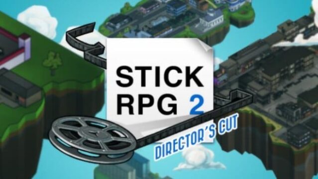 Stick RPG : Director’s Cut Free Download