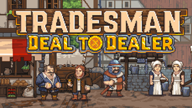 TRADESMAN: Deal to Dealer Free Download