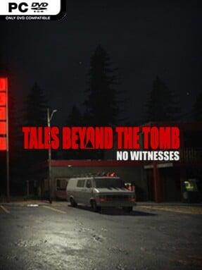 Tales Beyond The Tomb – No Witnesses Free Download