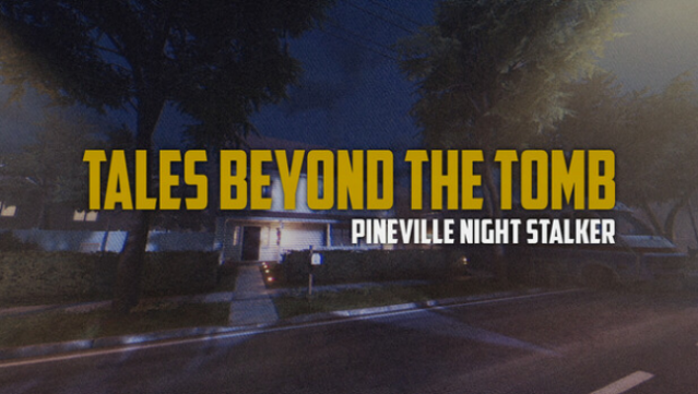 Tales Beyond the Tomb - Pineville Night Stalker Free Download