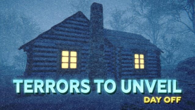Terrors to Unveil - Day Off Free Download