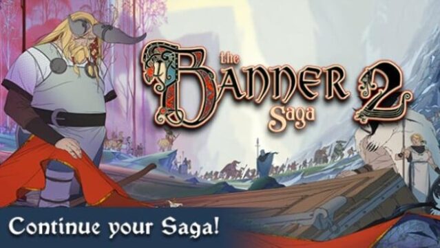 The Banner Saga 2 Free Download