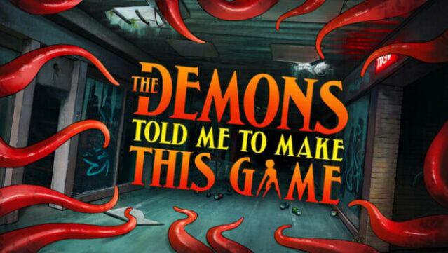 The Demons Told Me to Make This Game Free Download