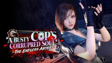 The Endless Abyss: A Busty Cop’s Corrupted Soul (Uncensored) Free Download