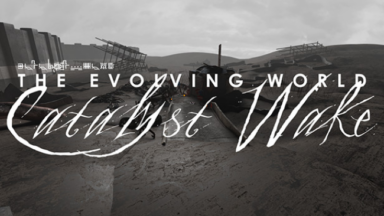The Evolving World: Catalyst Wake Free Download