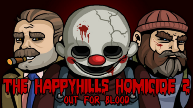 The Happyhills Homicide 2: Out for Blood Free Download