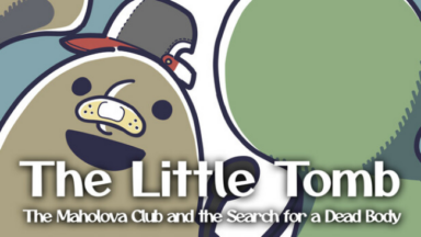The Little Tomb: The Maholova Club And The Search For A Dead Body Free Download