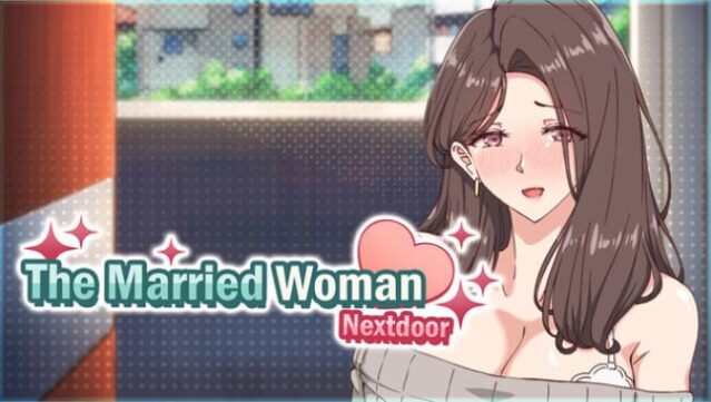 The Married Woman Nextdoor - Creampie SEX Beside Her Husband Free Download