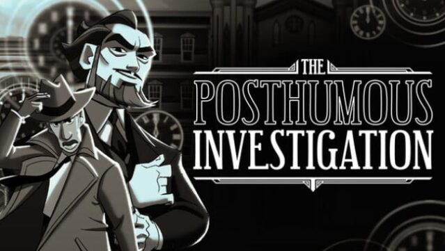 The Posthumous Investigation Free Download