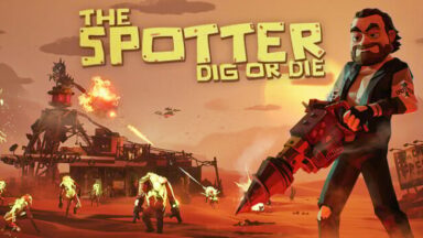 The Spotter: Dig or Die Free Download