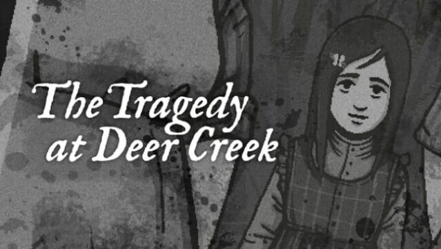 The Tragedy at Deer Creek Free Download