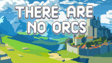 There Are No Orcs Free Download