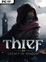 Thief VR: Legacy of Shadow Free Download