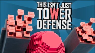 This Isn't Just Tower Defense Free Download