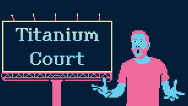 Titanium Court Free Download