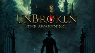Unbroken: The Awakening Free Download