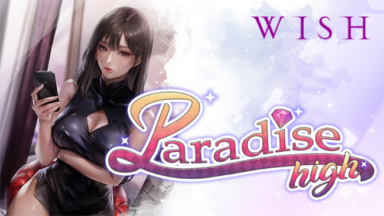 WISH - Paradise High Free Download