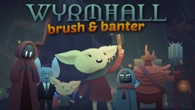 WYRMHALL: Brush and Banter Free Download