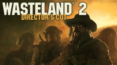 Wasteland 2: Director’s Cut Free Download
