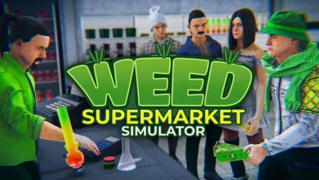 Weed Supermarket Simulator Free Download