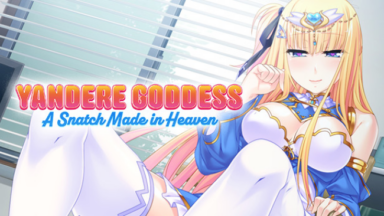 Yandere Goddess: A Snatch Made In Heaven Free Download