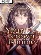 Your Crown Is Mine (v1.6) Free Download