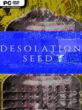 Desolation Seed