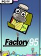 Factory 95