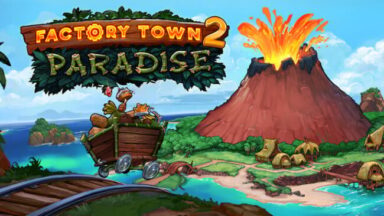 Factory Town 2: Paradise Free Download